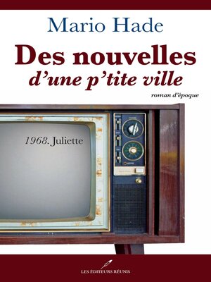 cover image of Des nouvelles d'une p'tite ville T.2